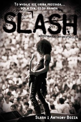Slash - Anthony Bozza, Saul Hudson