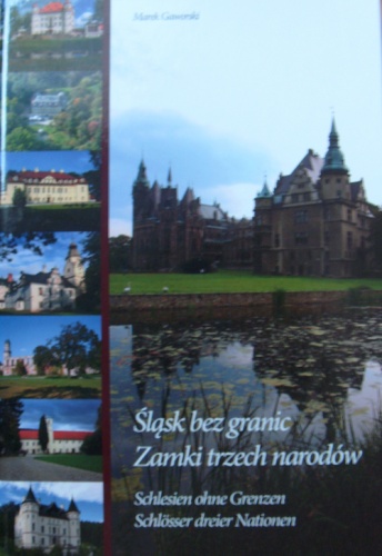 Śląsk bez granic. Zamki trzech narodów - Marek Gaworski