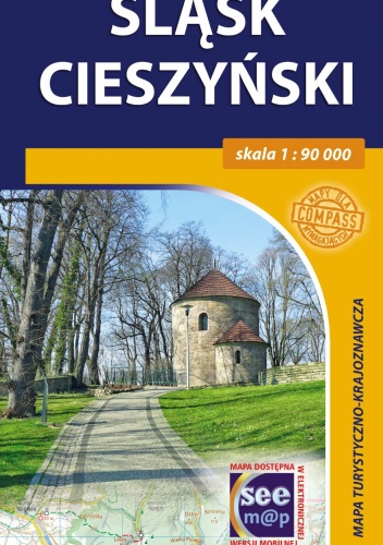 Śląsk Cieszyński. Mapa turystyczno-krajoznawcza. 1:90 000. Compass - praca zbiorowa