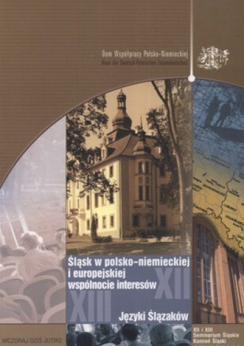 Śląsk w polsko-niemieckiej i europejskiej wspólnocie interesów