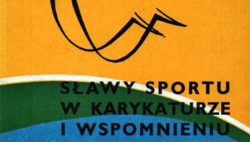 Sławy sportu w karykaturze i wspomnieniu - Bohdan Tomaszewski, Edward Ałaszewski