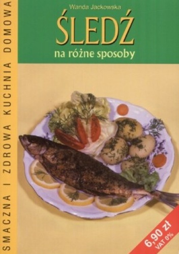 Śledź na różne sposoby - Wanda Jackowska
