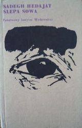 Ślepa sowa - Sadegh Hedajat