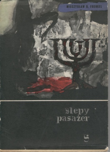 Ślepy pasażer - Mieczysław R. Frenkel