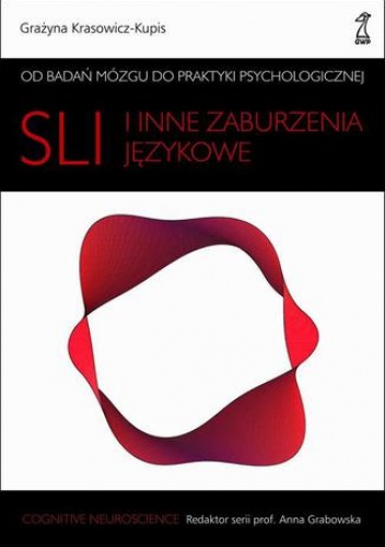 SLI i inne zaburzenia językowe - Grażyna Krasowicz-Kupis