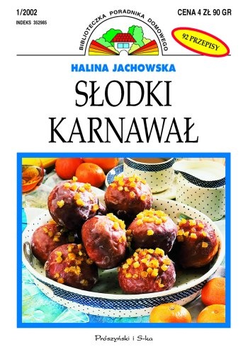 Słodki karnawał - Halina Jachowska