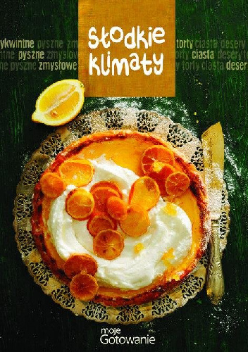 Słodkie klimaty - praca zbiorowa