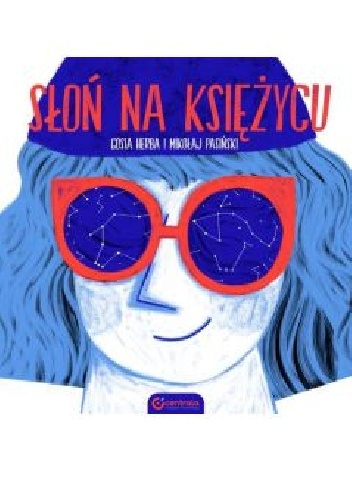 Słoń na księżycu - Mikołaj Pasiński, Gosia Herba