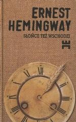 Słońce też wschodzi - Ernest Hemingway