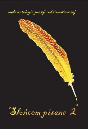 Słońcem pisane 2. Mała antologia poezji rodzimowierczej