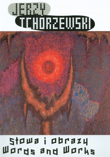 Słowa i obrazy. Words and Works - Jerzy Tchórzewski