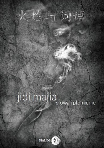 Słowa i płomienie - Majia Jidi