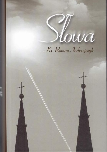 Słowa - Roman Indrzejczyk