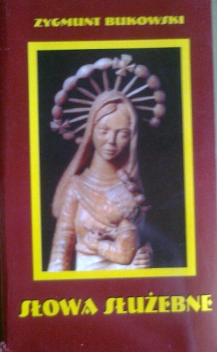 Słowa służebne - Zygmunt Bukowski