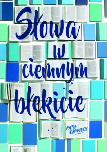 Słowa w ciemnym błękicie - Cath Crowley