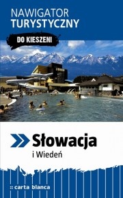 Słowacja i Wiedeń. Nawigator turystyczny "Do kieszeni" - Piotr Wilczyński