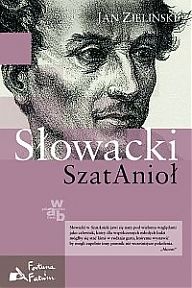 Słowacki. SzatAnioł - Jan Zieliński (historyk literatury)