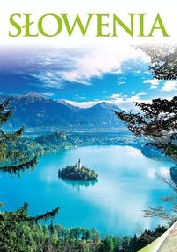 Słowenia - praca zbiorowa