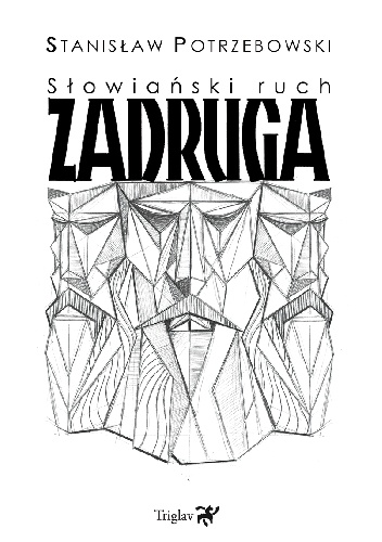 Słowiański ruch Zadruga - Stanisław Potrzebowski
