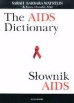 Słownik AIDS The AIDS dictionary - Barbara Sarah Watstein