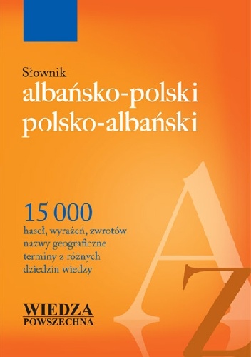 Słownik albańsko-polski, polsko-albański - Jerzy Wiśniewski, Marek Jeziorski