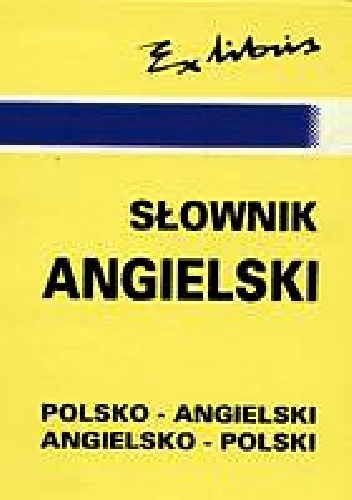 Słownik angielski. Polsko-angielski, angielsko-polski. - Jan J. Kałuża