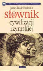 Słownik cywilizacji rzymskiej - Jean-Claude Fredouille