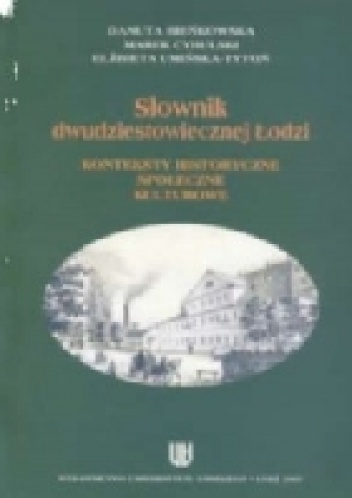 Słownik dwudziestowiecznej Łodzi