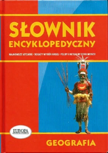 Słownik encyklopedyczny. Geografia