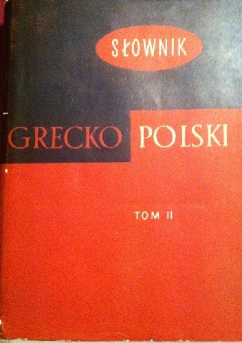 Słownik grecko-polski tom II Epsilon -Kappa - Zofia Abramowiczówna