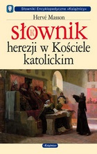 Słownik herezji w Kościele katolickim - Herve Masson