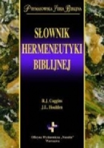 Słownik hermeneutyki biblijnej - R. J. Coggins, J. L. Houlden