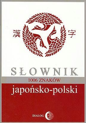 Słownik japońsko-polski. 1006 znaków - Bratisław Iwanow
