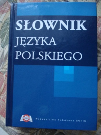 Słownik języka polskiego - praca zbiorowa