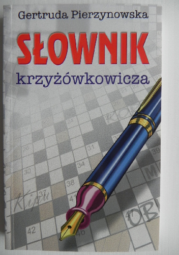 Słownik krzyżówkowicza - Gertruda Pierzynowska