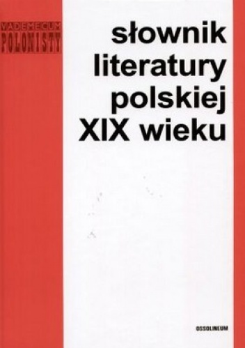 Słownik literatury polskiej XIX wieku