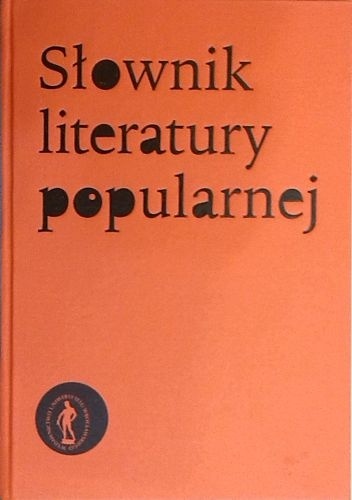Słownik literatury popularnej - praca zbiorowa, Tadeusz Żabski