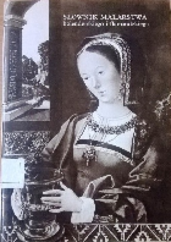 Słownik malarstwa holenderskiego i flamandzkiego - Robert Genaille