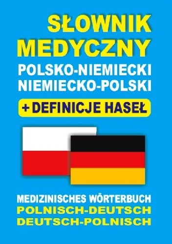 Słownik medyczny polsko-niemiecki, niemiecko-polski + definicje haseł - Aleksandra Lemańska, Dawid Gut