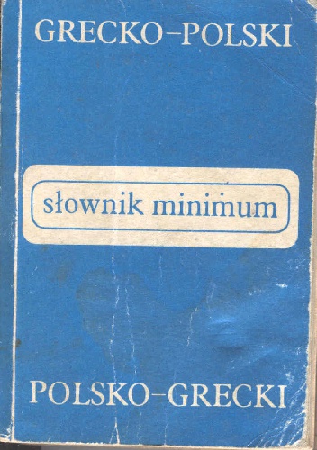 Słownik minimum grecko-polski i polsko-grecki - Maria Teresa Kambureli