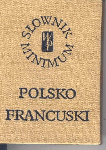 Słownik minimum polsko-francuski / Disctionnaire minimum polonais-français - Leon Bielas
