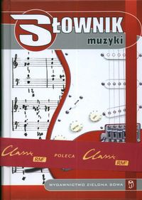 Słownik muzyki - Marchwica Wojciech (red.) - Wojciech Marchwica