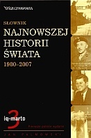 Słownik najnowszej historii świata 1900-2007. Tom 3: iq-marto - Jan Palmowski