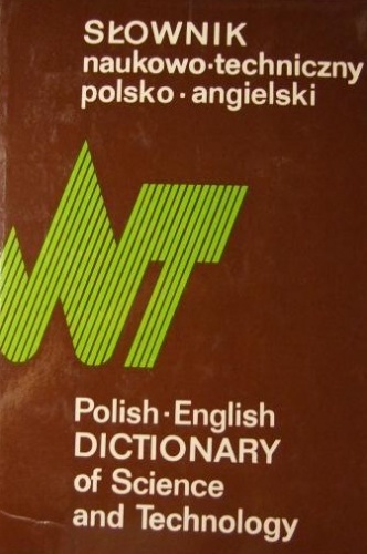 Słownik naukowo-techniczny polsko-angielski - praca zbiorowa