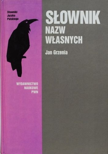 Słownik nazw własnych - Jan Grzenia