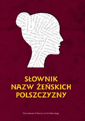 Słownik nazw żeńskich polszczyzny