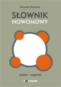 Słownik nowomowy. Polsko-angielski - Krzysztof Bartnicki