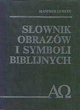 Słownik obrazów i symboli biblijnych - Manfred Lurker