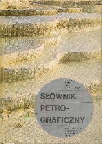 Słownik petrograficzny - Wacław Ryka, Anna Maliszewska