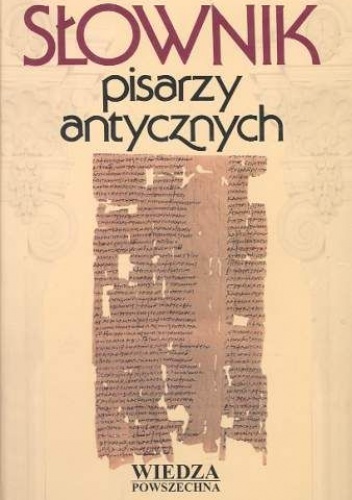 Słownik pisarzy antycznych - Anna Świderkówna